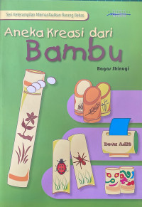 Image of Aneka Kreasi Dari bambu