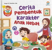 Image of Cerita Pembentuk Karakter Anak Hebat