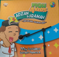 Image of FIQH FOR KIDS 3 : ADZAN & IQAMAH