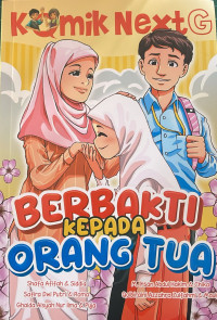 Image of KOMIK NEXT G VOL 519 : BERBAKTI KEPADA ORANG TUA